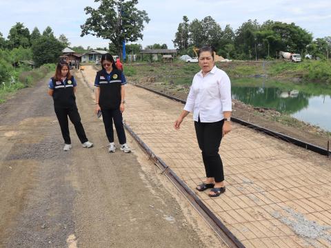 ลงพื้นที่ตรวจเยี่ยมและติดตามความคืบหน้าการก่อสร้าง